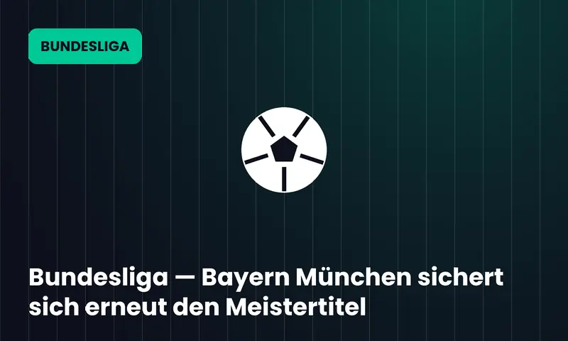 Bundesliga — Bayern München sichert sich erneut den Meistertitel